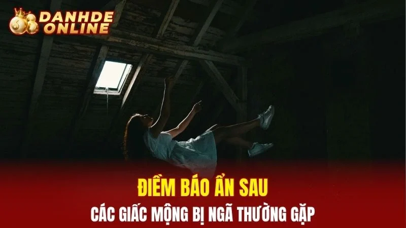 Điềm báo ẩn sau các giấc mộng bị ngã thường gặp