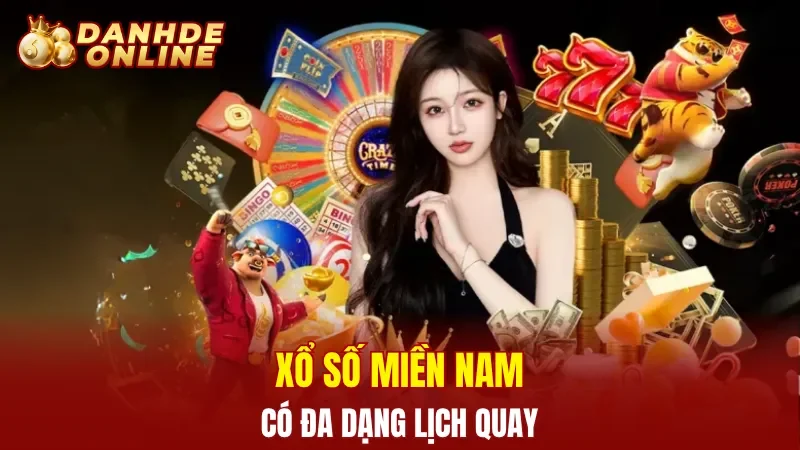 Xổ số miền Nam có đa dạng lịch quay